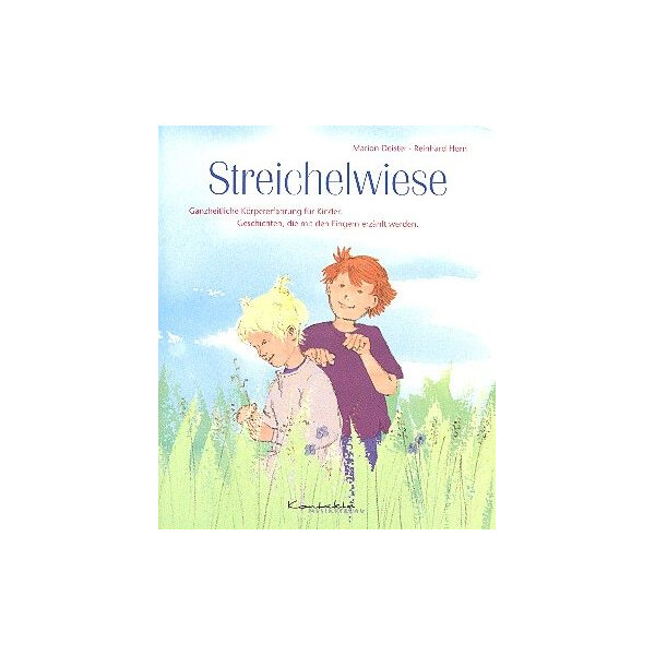 Streichelwiese Band 1 Ganzheitliche