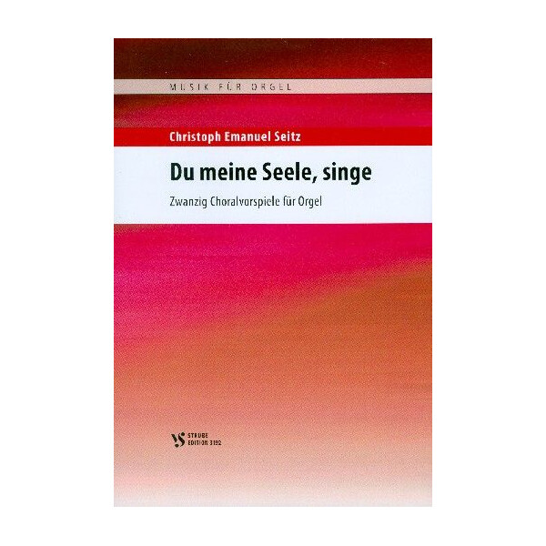 Du meine Seele singe