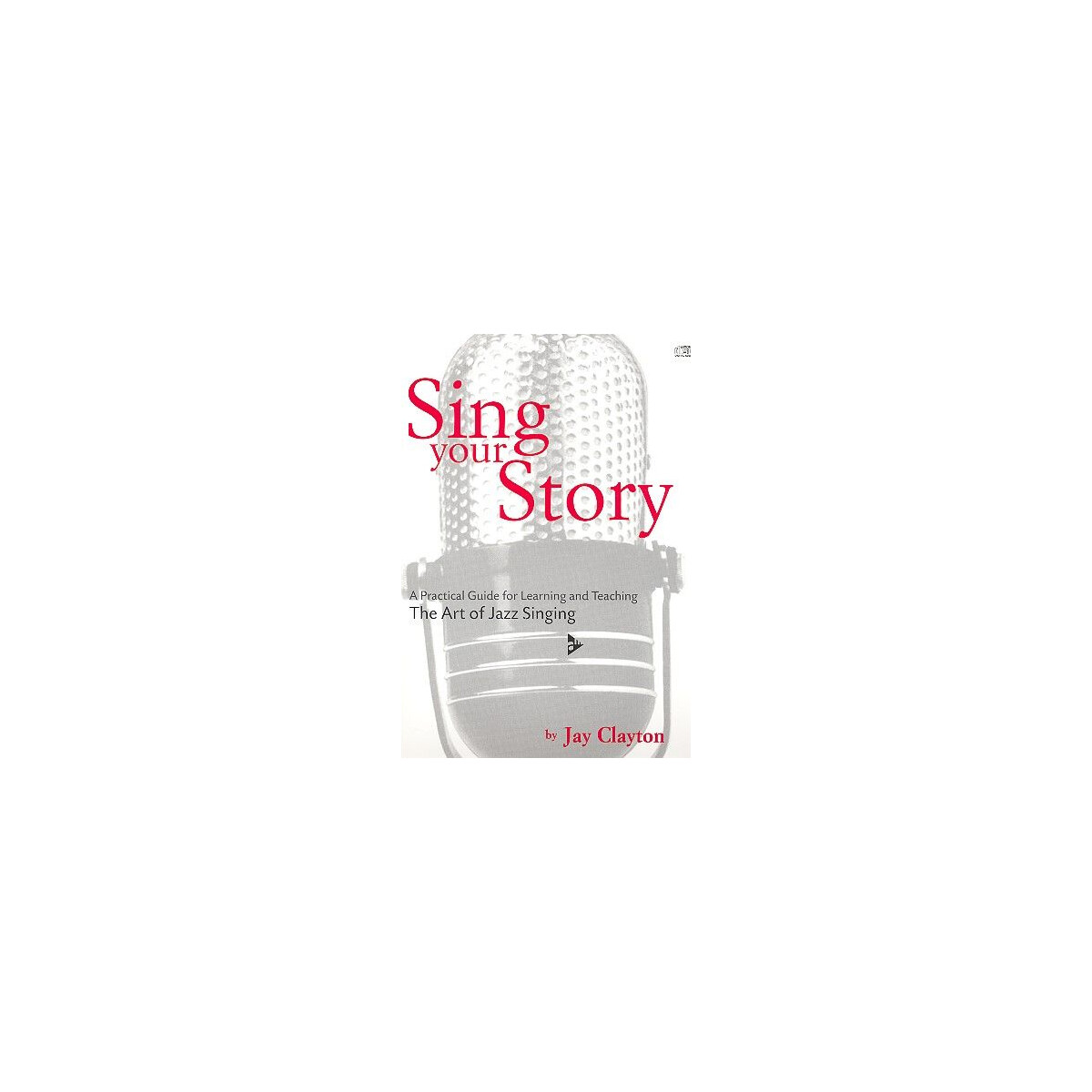 Sing your Story (+CD) Practical Guide