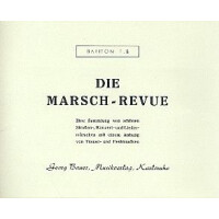 Die Marsch-Revue: für Blasorchester