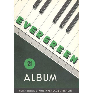 Evergreen-Album 21: für Gesang