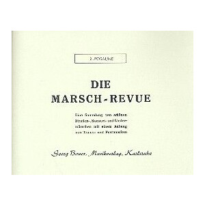 Die Marsch-Revue: f&uuml;r Blasorchester