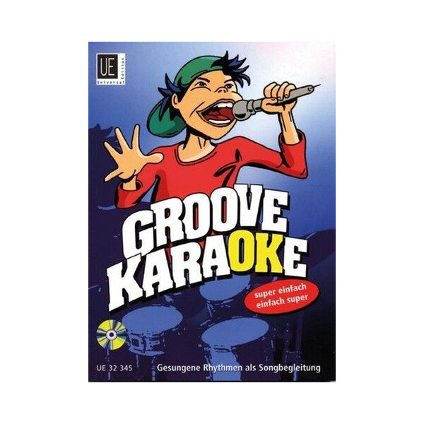 Groove Karaoke (+CD): gesungene Rhythmen als Songbegleitung