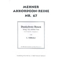 Dunkelrote Rosen bring ich schöne Frau: