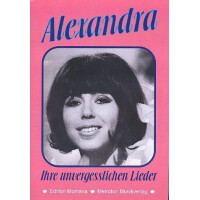 Alexandra: Ihre unvergeßlichen Lieder