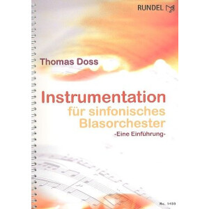 Instrumentation f&uuml;r sinfonisches Blasorchester