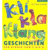 KliKlaKlanggeschichten Geschichten für Kinder