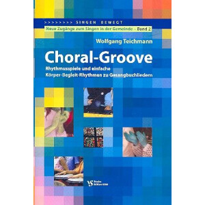 Choral Groove (+CD): Rhythmusspiele