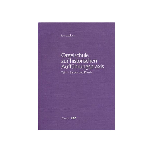 Orgelschule zur historischen Aufführungspraxis