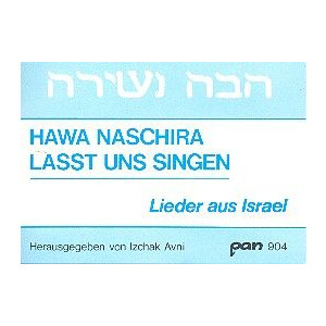 Hawa Naschira Lieder aus Israel
