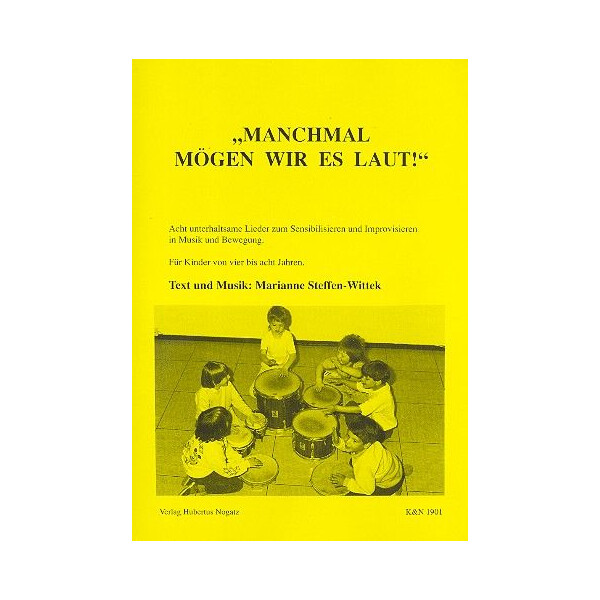 Manchmal mögen wir es laut