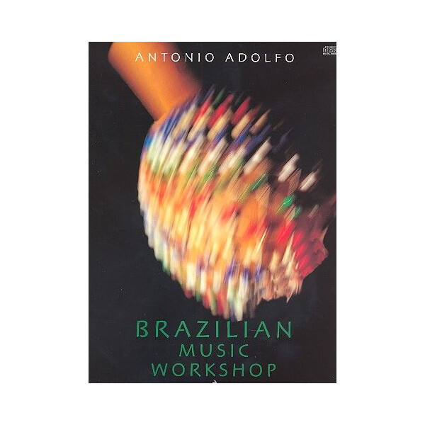 Brazilian Music Workshop (+CD): for