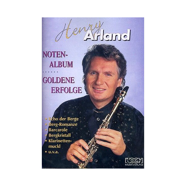 Henry Arland goldene Erfolge: