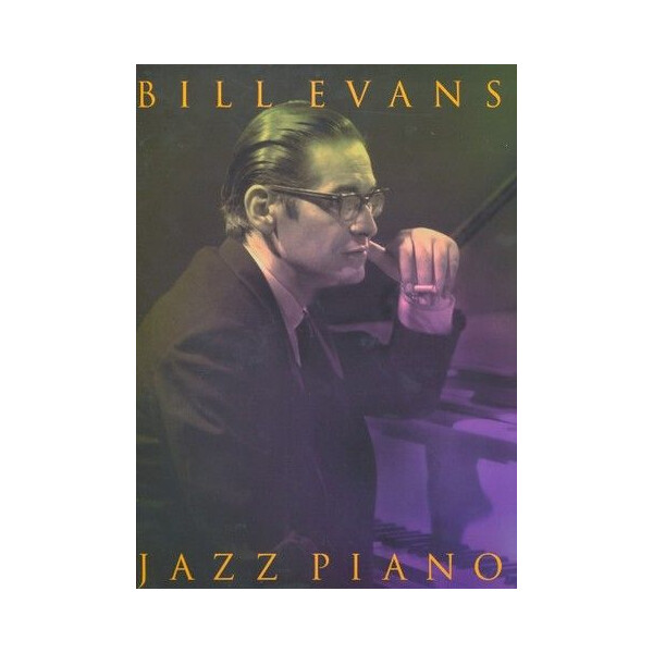 Bill Evans: Jazz Piano