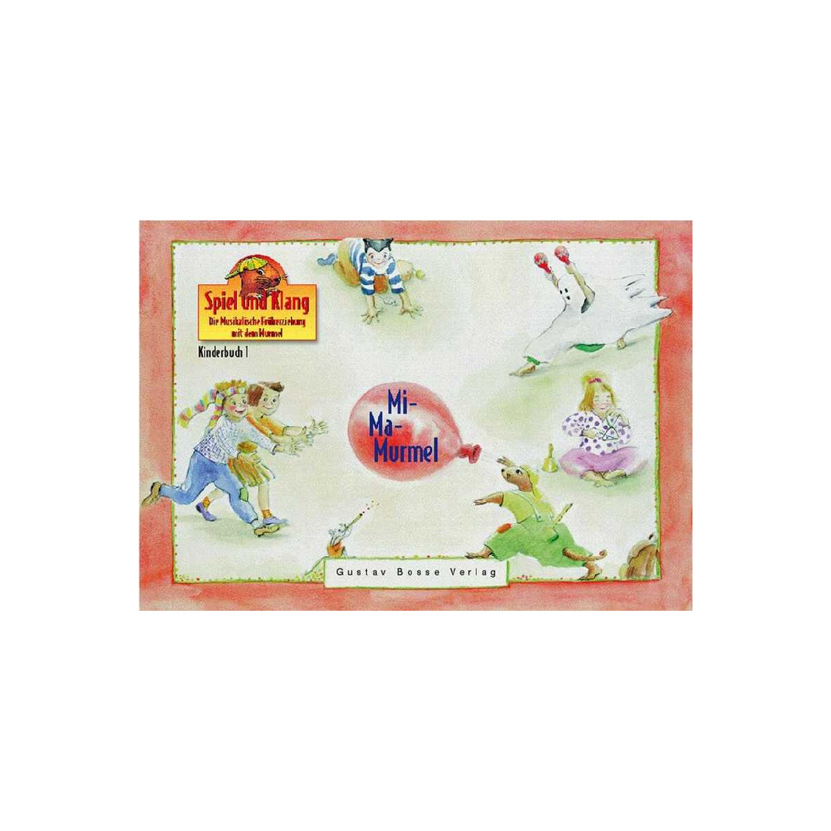 Mi-Ma-Murmel Kinderbuch 1