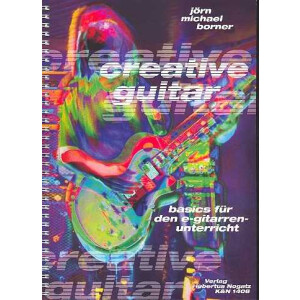 Creative Guitar (+CD): Basics f&uuml;r