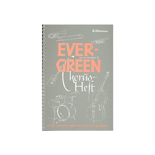 Evergreen Chorusheft: B-Stimmen
