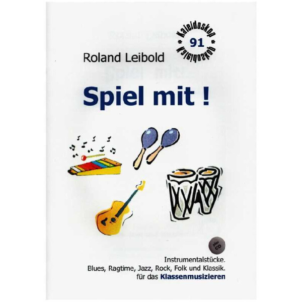 Spiel mit (+CD) Klassenmusizieren mit Stabspielen und Percussion
