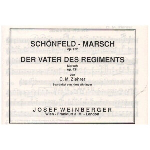 Schönfeld-Marsch op.422 und Der Vater des Regiments...