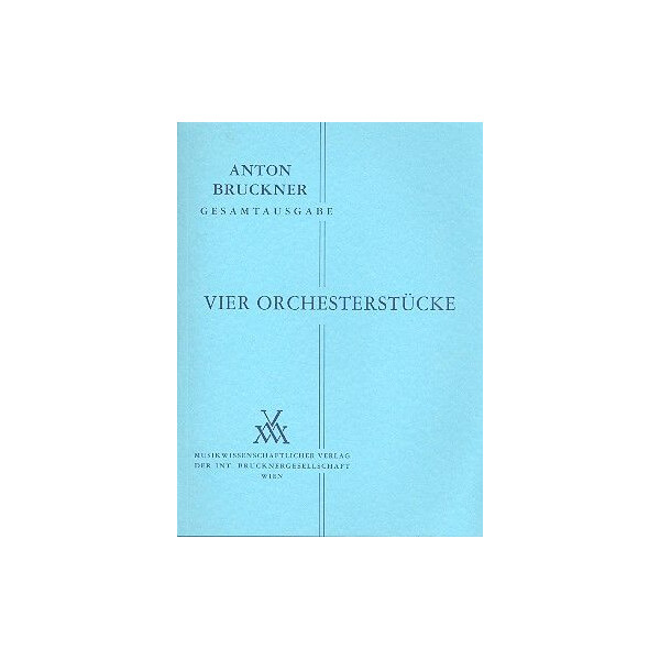 4 Orchesterstücke