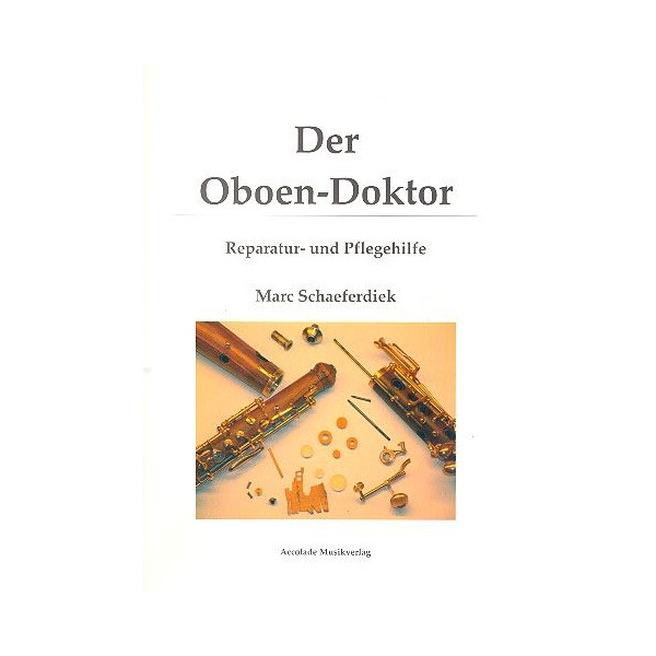 Der Oboen-Doktor Reparatur- und Pflegehilfe