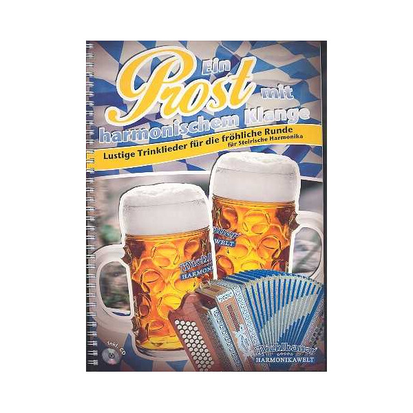 Ein Prost mit harmonischem Klange (+CD):