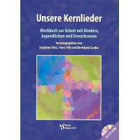 Unsere Kernlieder (+CD-ROM) Werkbuch