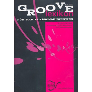 Groove-Lexikon für das Klassenmusizieren