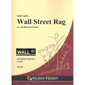 Wall Street Rag: f&uuml;r 4 Saxophone