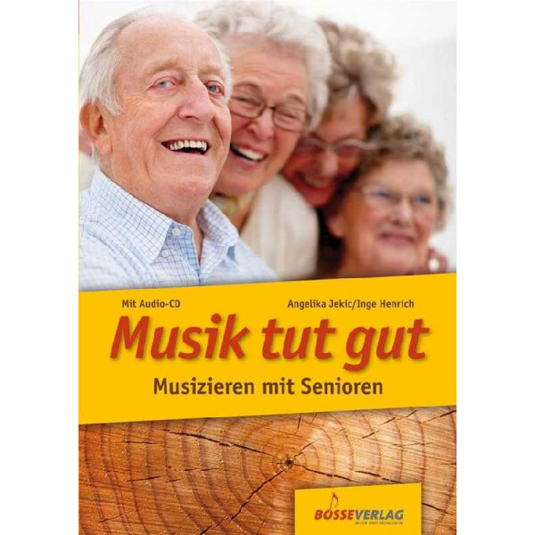 Musik tut gut - Musizieren mit Senioren (+CD)