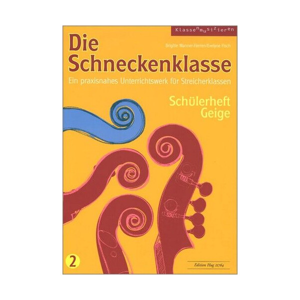 Die Schneckenklasse Band 2 Schülerheft Geige