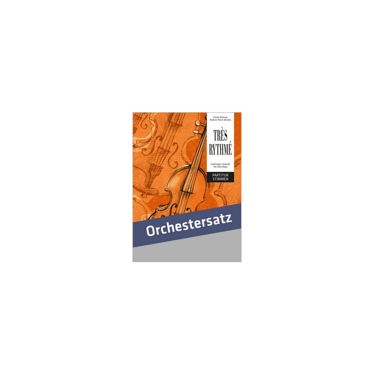 Tr&egrave;s rhythm&eacute; f&uuml;r Orchester