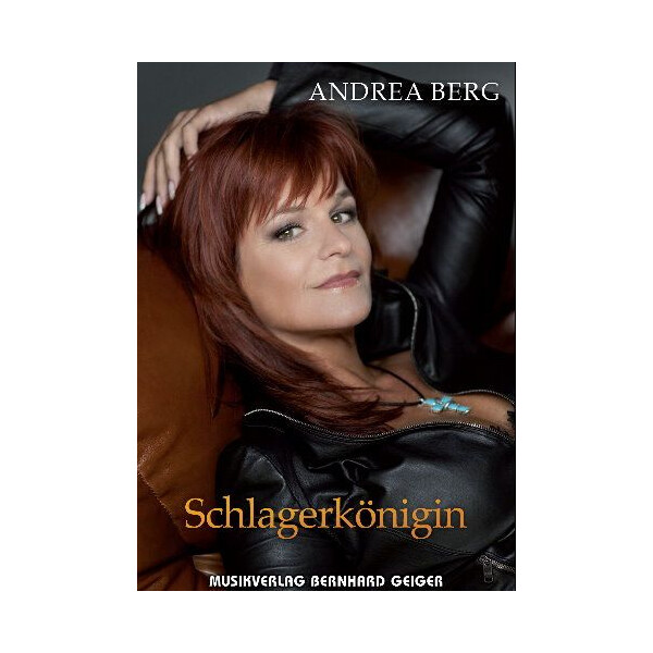 Andrea Berg: Schlagerkönigin