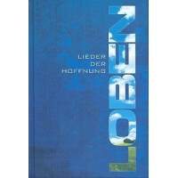 Loben - Lieder der Hoffnung Gesangbuch