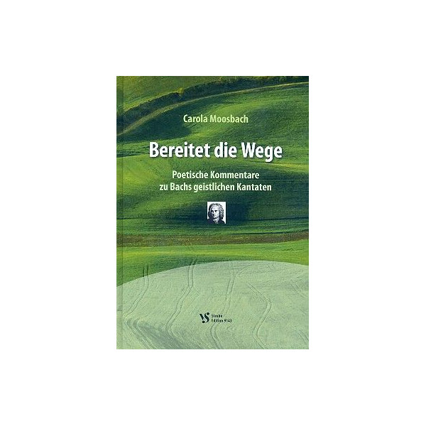 Bereitet die Wege poetische Kommentare