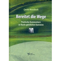 Bereitet die Wege poetische Kommentare