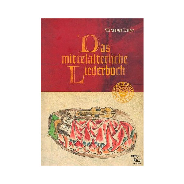 Das mittelalterliche Liederbuch
