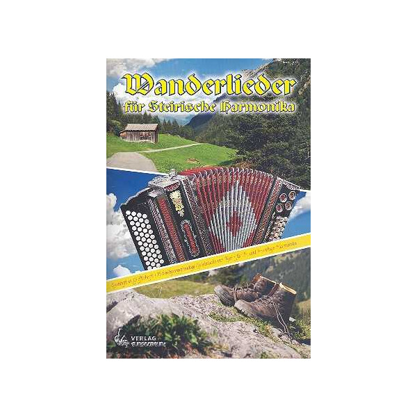 Wanderlieder: für Steirische Harmonika