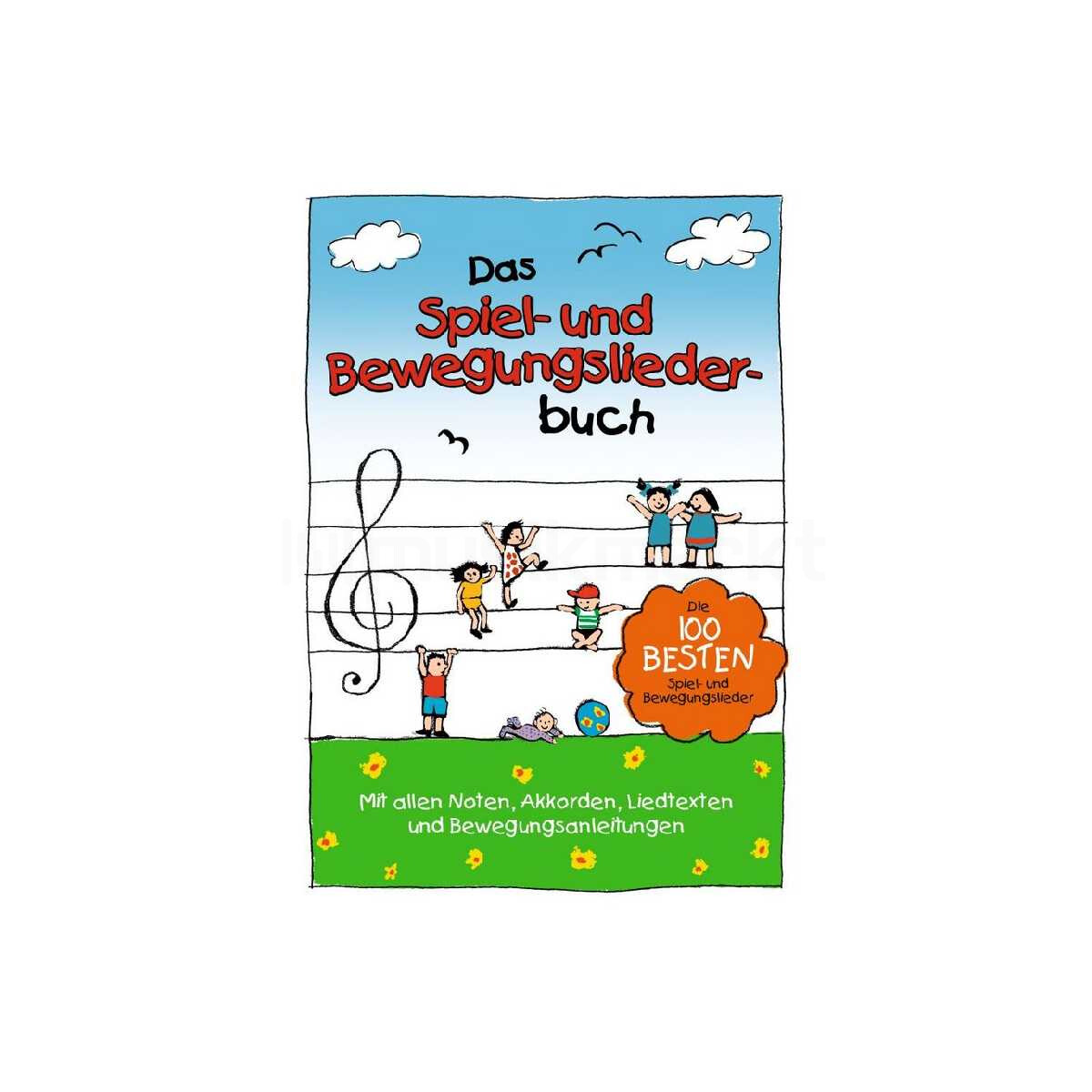 Das Spiel - und Bewegungsliederbuch