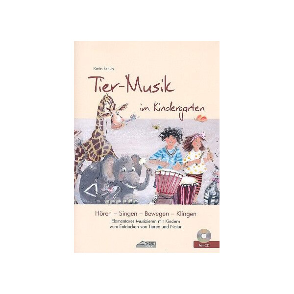 Tier-Musik im Kindergarten (+CD)