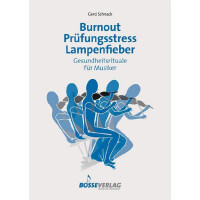 Burnout, Stress, Lampenfieber