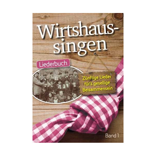 Wirtshaussingen Band 1