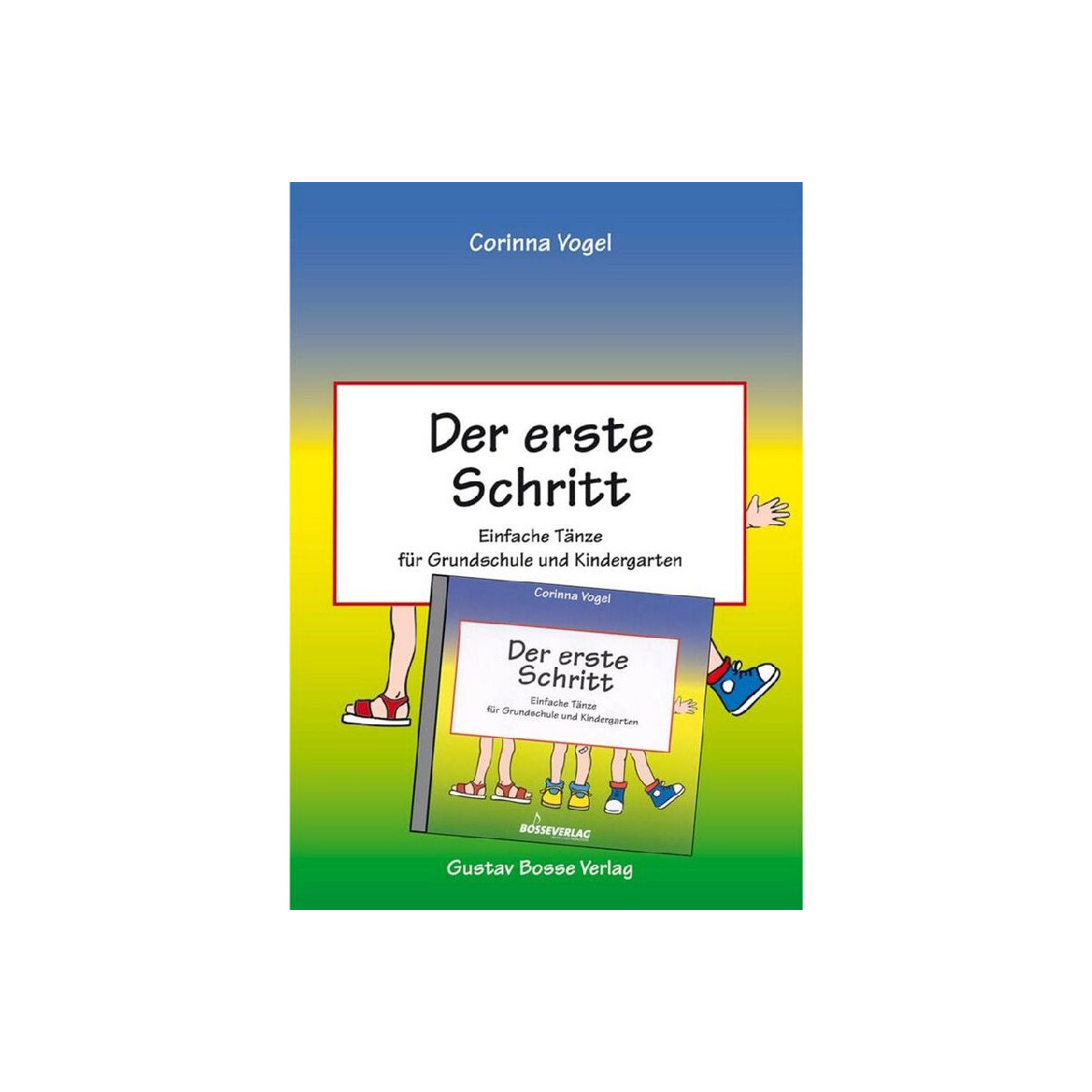 Der Erste Schritt - Einfache Tänze für Grundschule