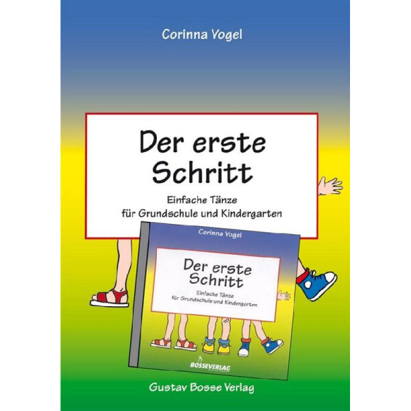Der Erste Schritt - Einfache Tänze für Grundschule und Kindergarten (+CD)