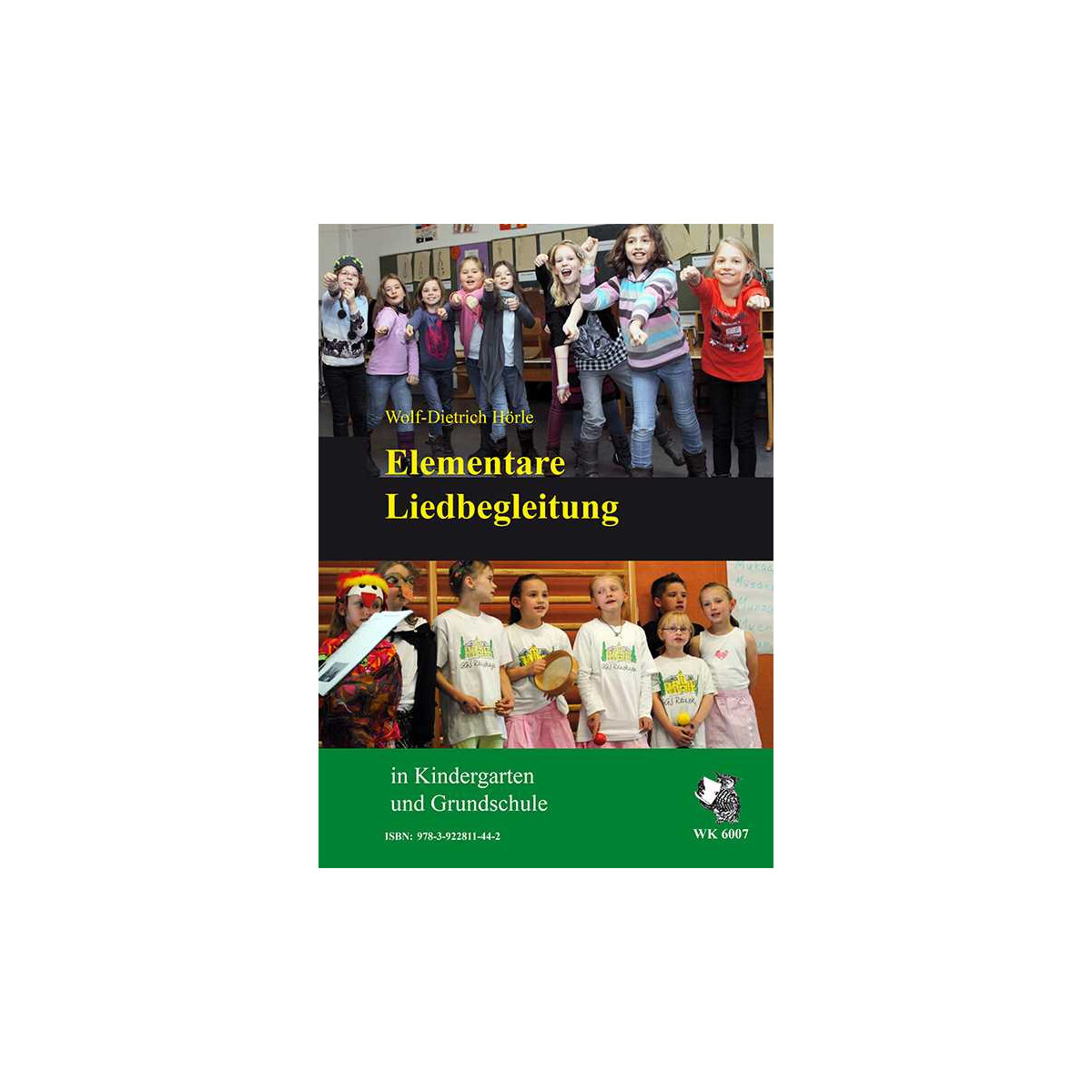 Elementare Liedbegleitung in Kindergarten und Grundschule