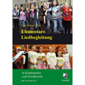 Elementare Liedbegleitung in Kindergarten und Grundschule