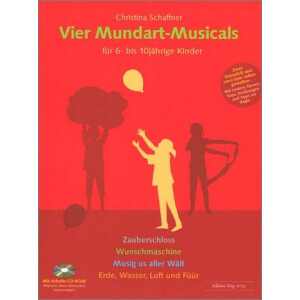 4 Mundart-Musicals für 6- bis 10jährige