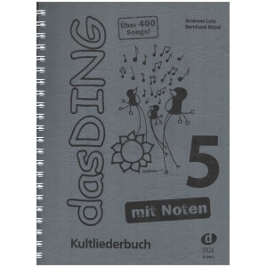 Das Ding mit Noten Band 5 Kultliederbuch
