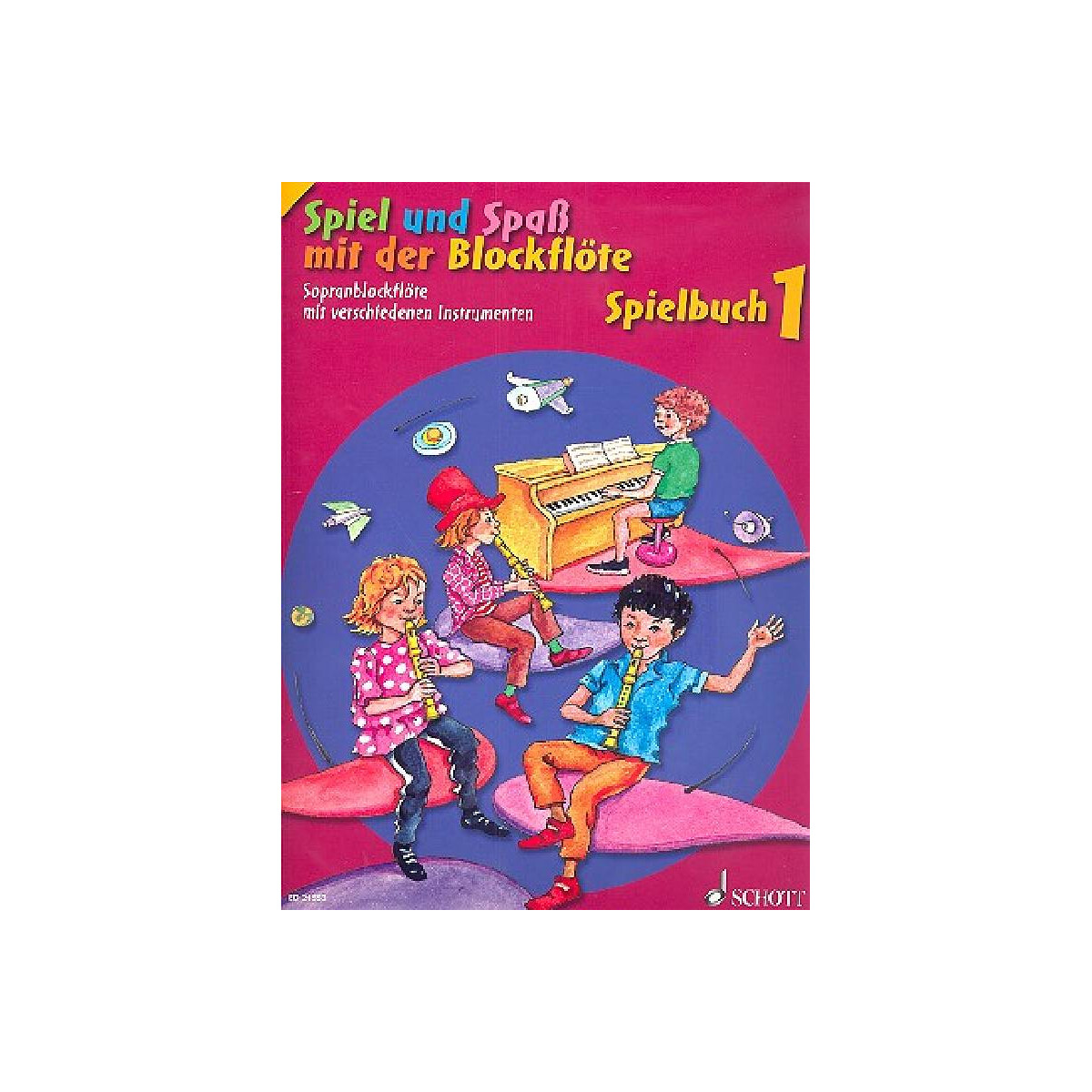 Spiel und Spaß mit der Blockflöte Band 1