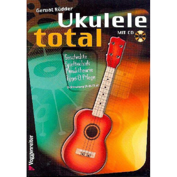 Ukulele total (+CD) in D-Stimmung